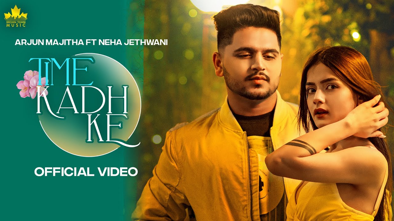 Time Kadh Ke Lyrics – Arjun Majitha