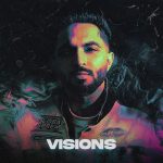 Visions Lyrics - Tegi Pannu