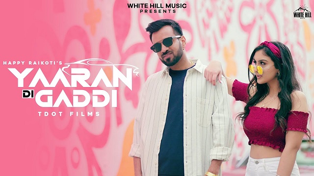 Yaaran Di Gaddi Lyrics Happy Raikoti