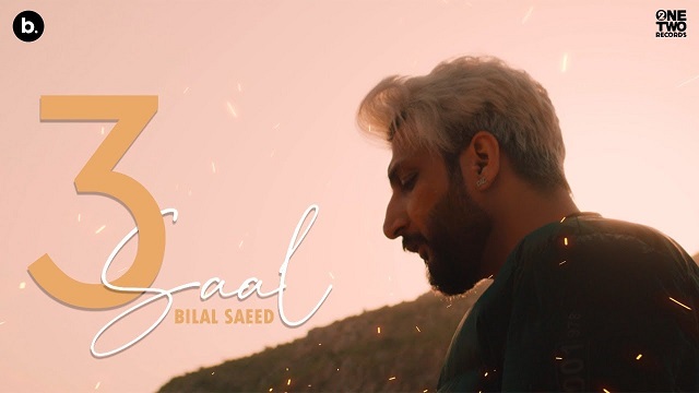 3 Saal Lyrics - Bilal Saeed