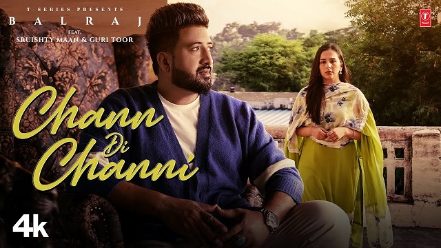 Chann Di Channi Lyrics – Balraj