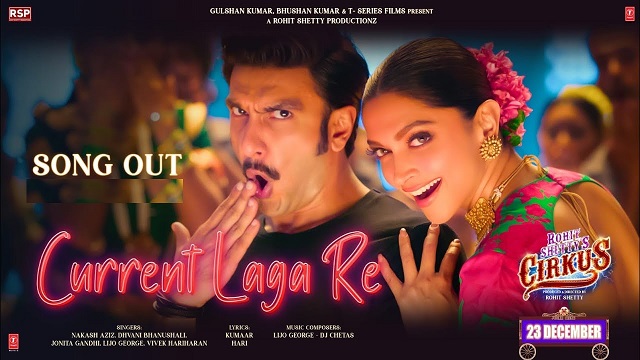 Current Laga Re Lyrics (Cirkus) - Ranveer Deepika