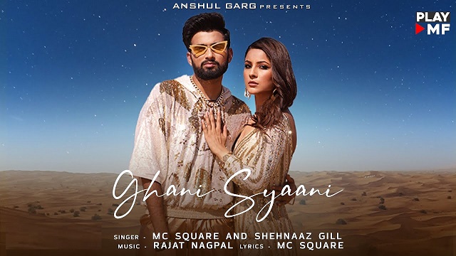 Ghani Syaani Lyrics - MC Square | Shehnaaz Gill