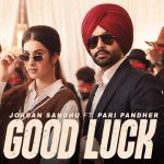 Good Luck Lyrics - Jordan Sandhu