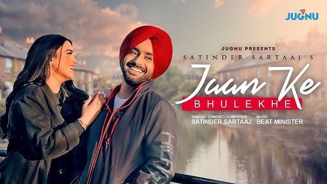 Jaan Ke Bhulekhe Lyrics - Satinder Sartaaj