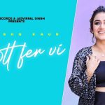 Jatt Fer Vi Lyrics Tanishq Kaur