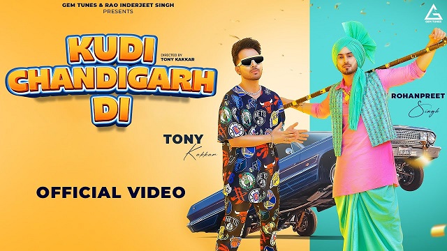 Kudi Chandigarh Di Lyrics Tony Kakkar | Rohanpreet Singh