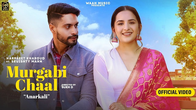 Murgabi Chaal Lyrics – Harpreet Kharoud