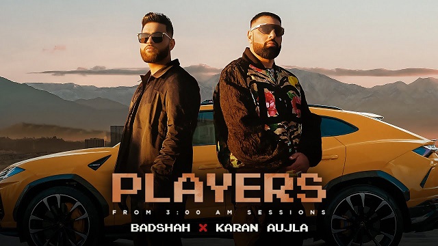 Players Lyrics - Badshah | Karan Aujla