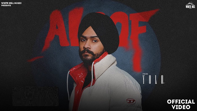 Aloof Lyrics – Himmat Sandhu