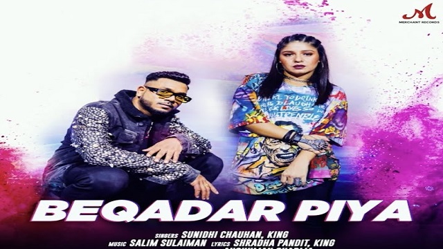 Beqadar Piya Lyrics - King | Sunidhi Chauhan