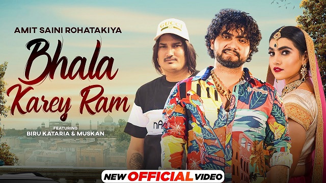 Bhala Karey Ram Lyrics Amit Saini Rohtakiya