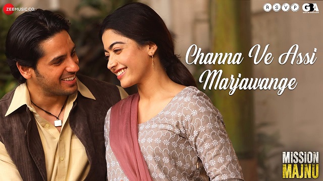 Channa Ve Assi Marjawange Lyrics – Mission Majnu