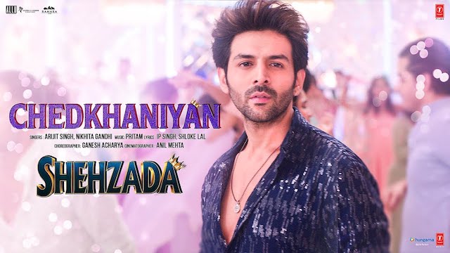 Chedkhaniyan Lyrics (Shehzada) - Arijit Singh