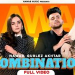 Combination Lyrics Nawab | Gurlez Akhtar