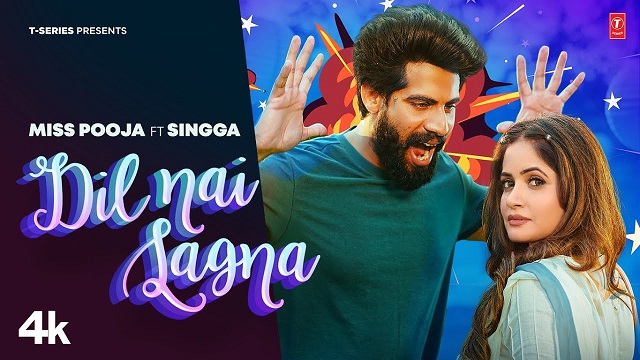 Dil Nai Lagna Lyrics Miss Pooja | Singga