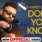 Don't You Know Lyrics - Amrit Maan