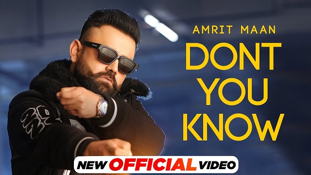 Don't You Know Lyrics - Amrit Maan