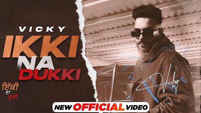 Ikki Na Dukki Lyrics - Vicky