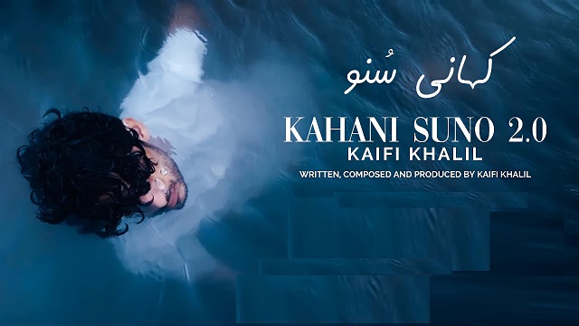 Kahani Suno 2.0 Lyrics - Kaifi Khalil