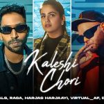 Kaleshi Chori Lyrics - Dg Immortals | Pranjal Dahiya