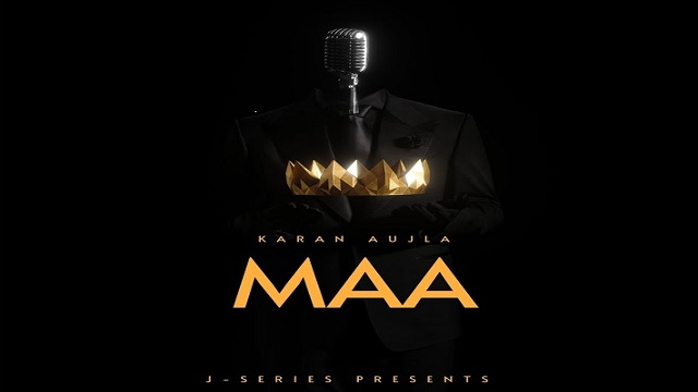 Maa Lyrics - Karan Aujla