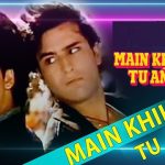 Main Khiladi Tu Anari Lyrics - Abhijeet | Udit Narayan