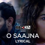O Saajna Lyrics - Akhil Sachdeva