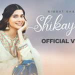 Shikayatan Lyrics - Nimrat Khaira