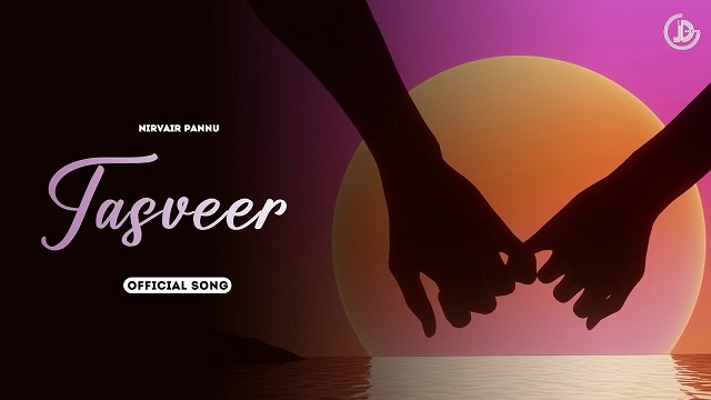 Tasveer Lyrics – Nirvair Pannu