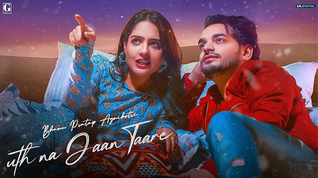 Uth Na Jaan Taare Lyrics – Bhanu Pratap Agnihotri