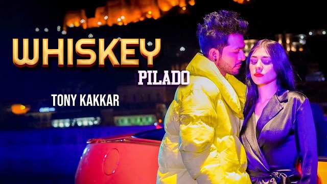 Whiskey Pilado Lyrics - Tony Kakkar