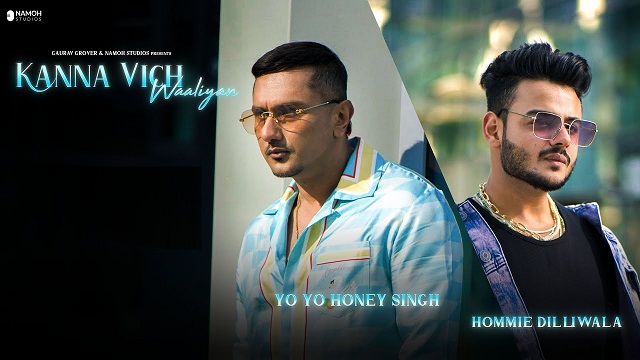 Kanna Vich Waaliyan Lyrics - Hommie Dilliwala | Honey Singh