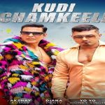 Kudi Chamkeeli Lyrics (Selfiee) - Yo Yo Honey Singh