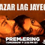 Nazar Lag Jayegi Lyrics (Bholaa) - Javed Ali