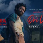 Ori Vaari Lyrics (Dasara) - Santhosh Narayanan