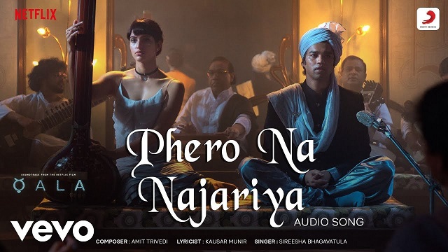 Phero Na Najariya Lyrics (Qala) - Sireesha Bhagavatula