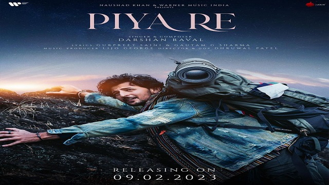 Piya Re Lyrics – Darshan Raval