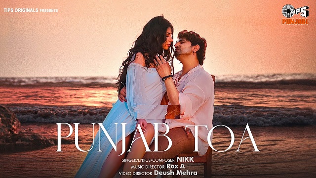 Punjab Toa Lyrics – Nikk