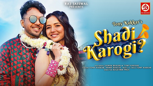 Shadi Karogi Lyrics - Tony Kakkar | Jasmin Bhasin