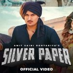 Silver Paper Lyrics Amit Saini Rohtakiya