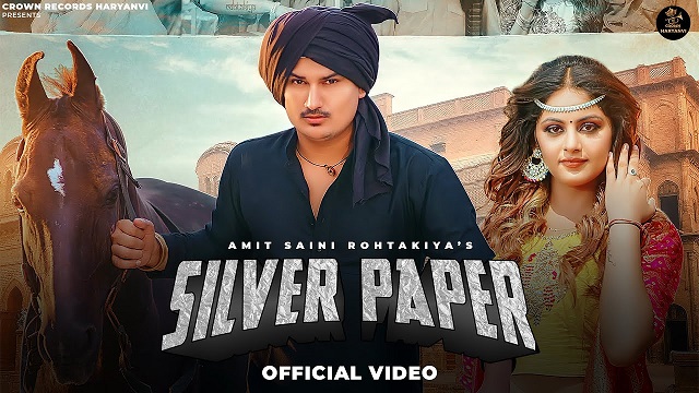 Silver Paper Lyrics Amit Saini Rohtakiya