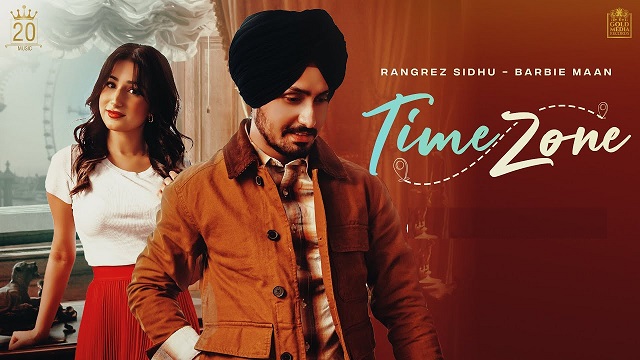 Time Zone Lyrics Rangrez Sidhu