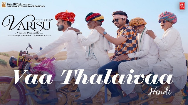 Vaa Thalaivaa Hindi Lyrics (Varisu) – Thalapathy Vijay