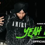 Yeah Naah Lyrics - Karan Aujla
