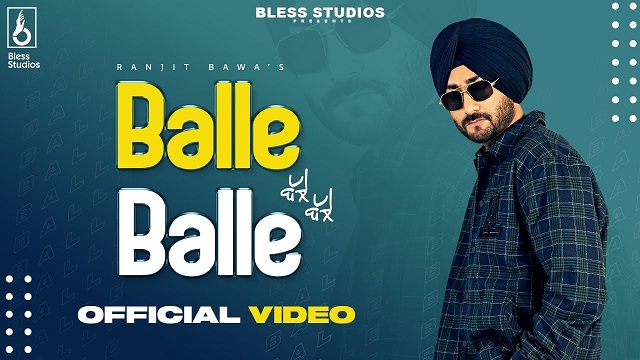 Balle Balle Lyrics Ranjit Bawa