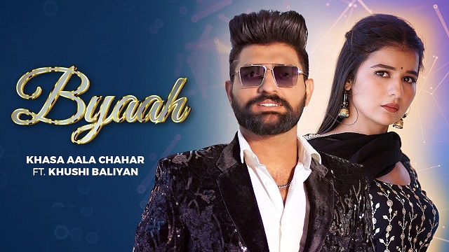 Byaah Lyrics – Khasa Aala Chahar