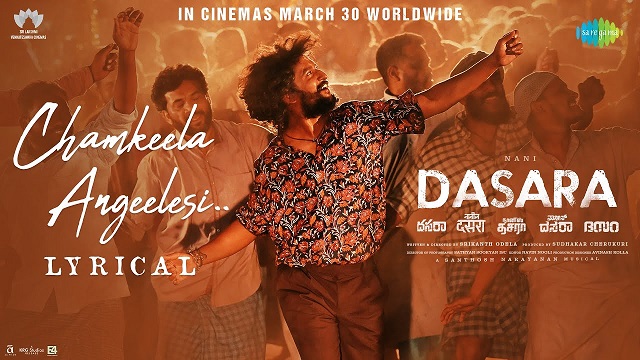 Chamkeela Angeelesi Lyrics - Dasara