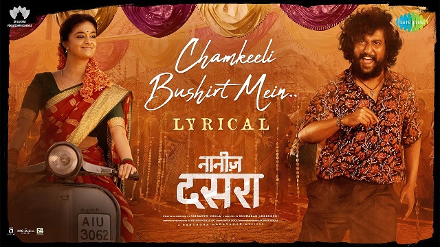 Chamkeeli Bushirt Mein Lyrics - Dasara