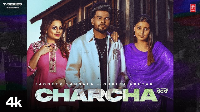 Charcha Lyrics – Jagdeep Sangala | Gurlez Akhtar